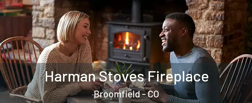  Harman Stoves Fireplace Broomfield - CO